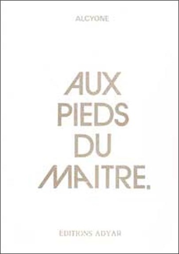 Couverture du livre Pieds du Maître (aux) de Alcyone