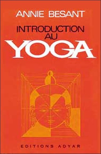Couverture du livre Introduction au Yoga de Annie Besant