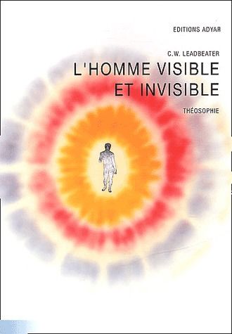 Couverture du livre L'Homme visible et invisible de Charles Webster Leadbeater