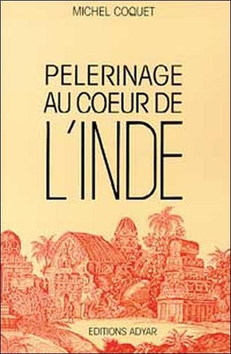 [9782850001314] Pèlerinage au coeur de l'Inde