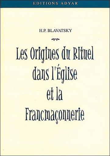 [9782850001413] Origines du rituel dans l'église et la FM