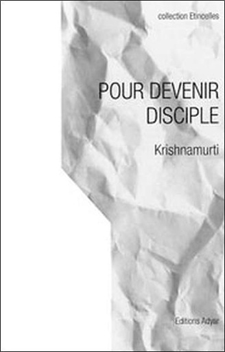 Couverture du livre Pour devenir disciple de Jiddu Krishnamurti