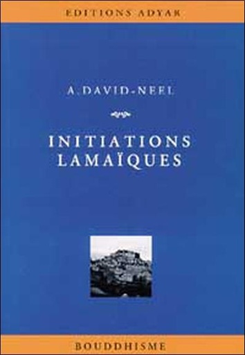 Couverture du livre Initiations lamaïques de Alexandra David-Néel