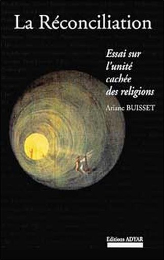 Couverture du livre Réconciliation - Unité des religions de Ariane Buisset