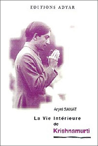 Couverture du livre Vie intérieure de Krishnamurti de Aryel Sanat
