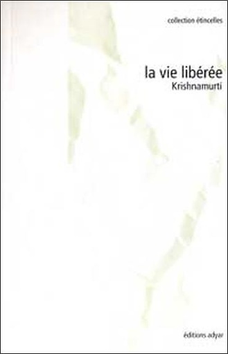 Couverture du livre Vie libérée de Jiddu Krishnamurti