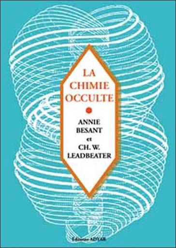 Couverture du livre La Chimie occulte de Charles Webster Leadbeater