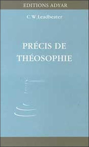 Couverture du livre Précis de Théosophie de Charles Webster Leadbeater