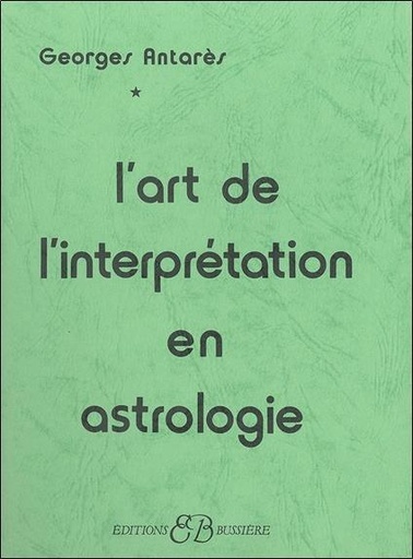 [9782850900136] L'Art de l'interprétation en astrologie