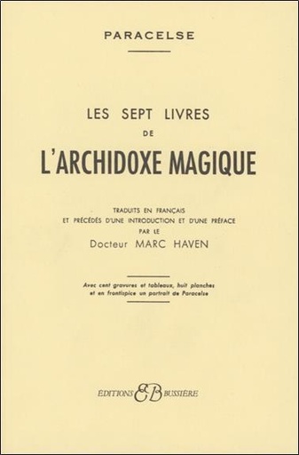 [9782850900525] Les sept livres de l'archidoxe magique
