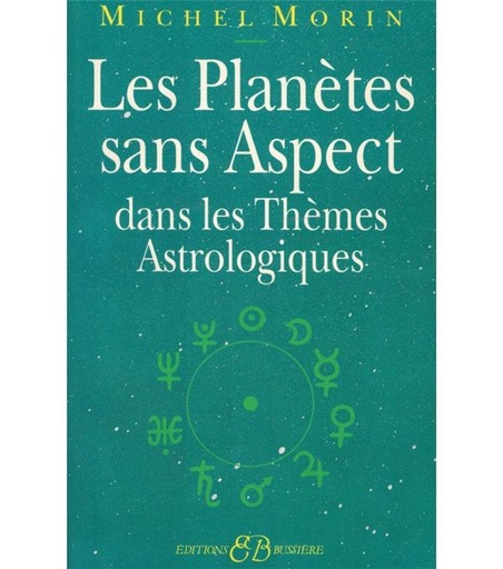[9782850900877] Les Planètes sans Aspect dans les Thèmes Astrologiques