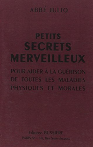 Couverture du livre Petits secrets merveilleux de Abbé Julio (Julien-Ernest Houssay)