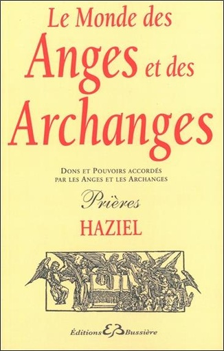 [9782850901362] Le Monde des Anges et des Archanges
