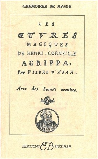 [9782850901539] Les Oeuvres magiques de Henry Corneille Agrippa