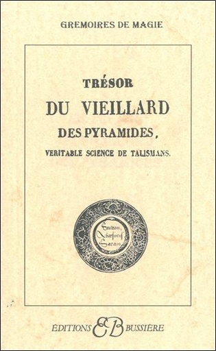 [9782850901577] Trésors du vieillard des pyramides