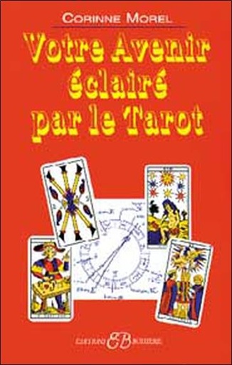 [9782850902031] Votre avenir éclairé par le Tarot