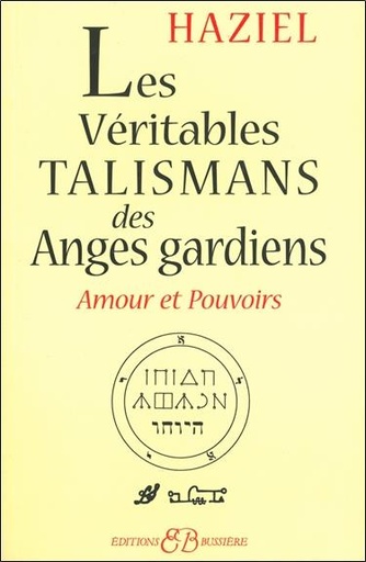 [9782850902109] Véritables talismans des anges gardiens