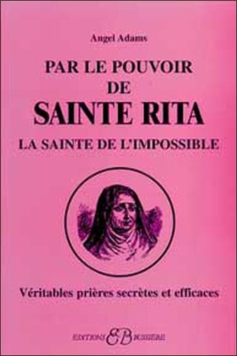 [9782850902192] Par le pouvoir de Sainte Rita