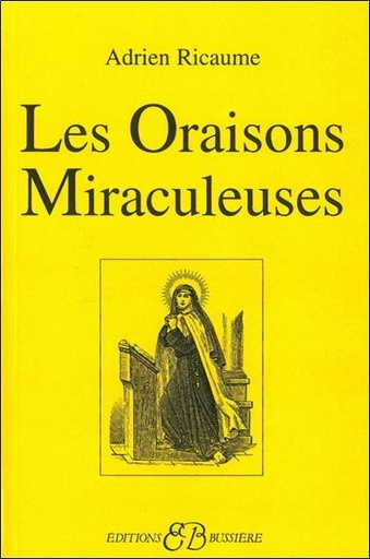 Couverture du livre Les Oraisons miraculeuses de Adrien Ricaume