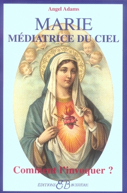 [9782850902574] Marie - Médiatrice du ciel