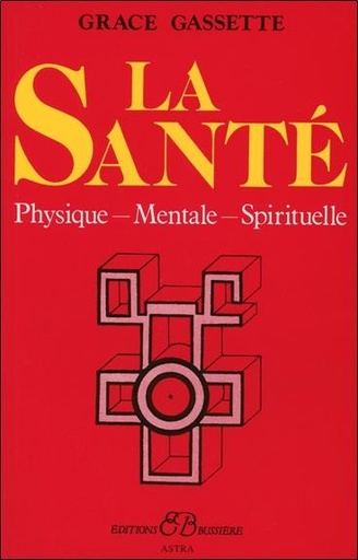 [9782850902710] La Santé - Physique - Mentale - Spirituelle