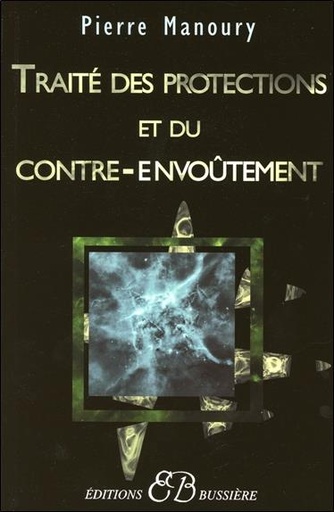 [9782850902895] Traité des protections et du contre-envoûtement