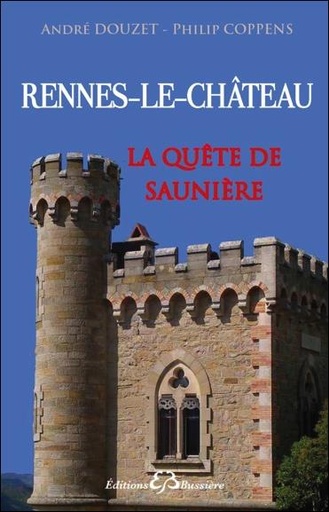 Couverture du livre La quête de Saunière de Rennes-Le-Château à Périllos de André Douzet