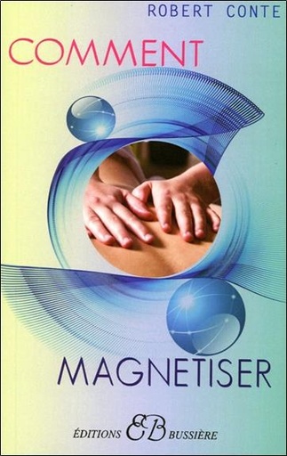 [9782850903045] Comment magnétiser
