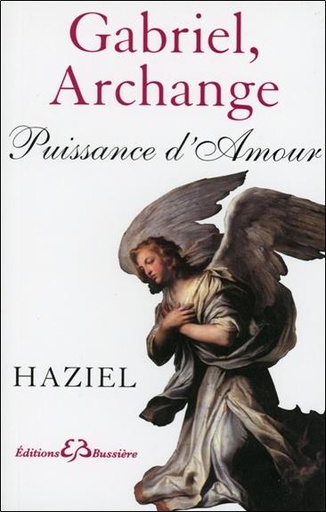 [9782850903120] Gabriel, Archange - Puissance d'Amour
