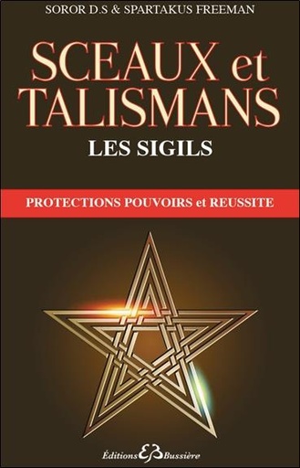 [9782850903342] Sceaux et talismans - Les Sigils - Protections, pouvoirs et réussite