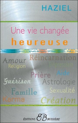 [9782850903380] Une vie changée heureuse