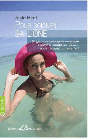 Couverture du livre Pour soigner sa ligne de Alain Héril