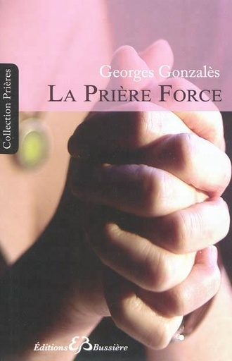 [9782850903984] La Prière Force