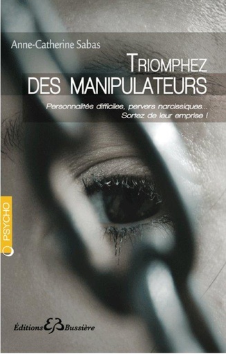 [9782850904042] Triomphez des manipulateurs