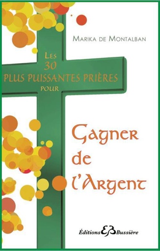 [9782850904097] Les 30 plus puissantes prières pour l'argent