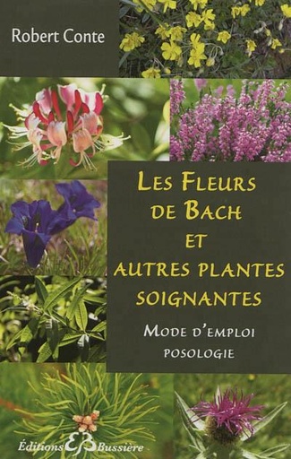[9782850904202] Les Fleurs de Bach et autres plantes soignantes