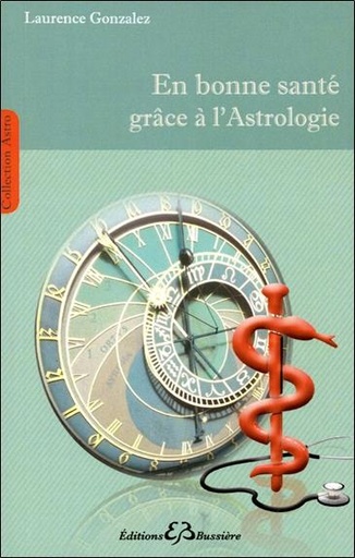 [9782850904318] En bonne santé grâce à l'astrologie