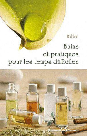[9782850904332] Bains et pratiques pour les temps difficiles