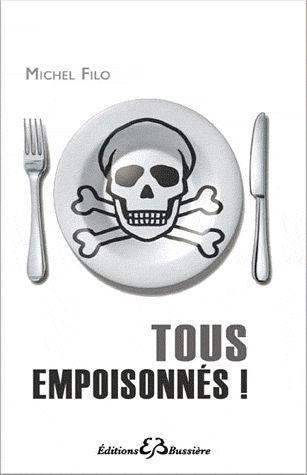 [9782850904479] Tous empoisonnés !