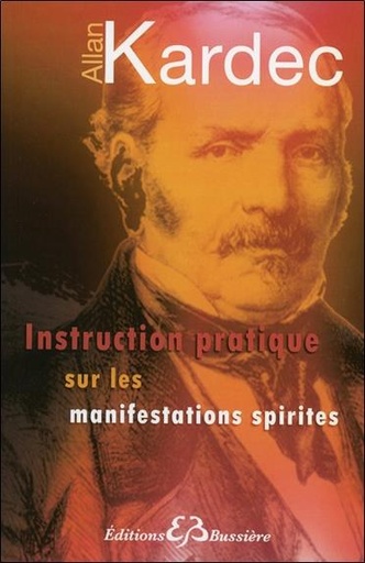 Couverture du livre Instruction pratique sur les manifestations spirites de Allan Kardec