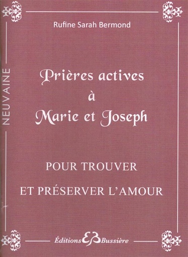 [9782850904646] Prières actives à Marie et Joseph - Pour trouver et préserver l'amour