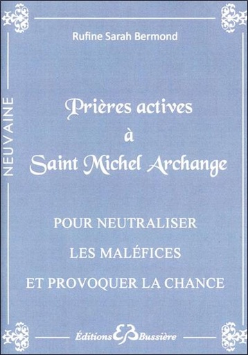 [9782850904653] Prières actives à Saint Michel Archange - Pour neutraliser les maléfices