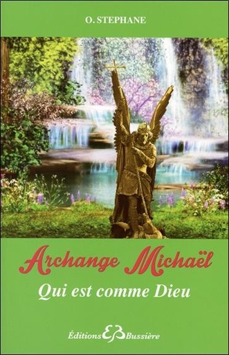 [9782850904950] Archange Michaël - Qui est comme Dieu