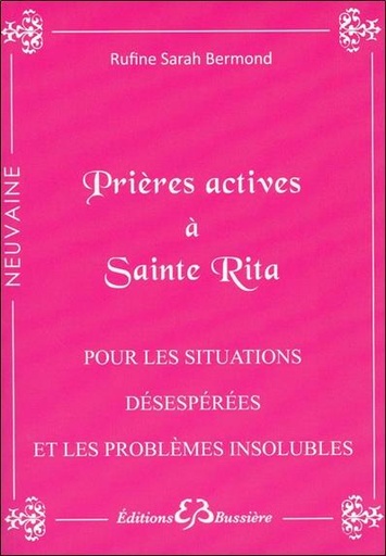 [9782850905223] Prières actives à Sainte Rita - Pour les situations désespérées et les problèmes insolubles