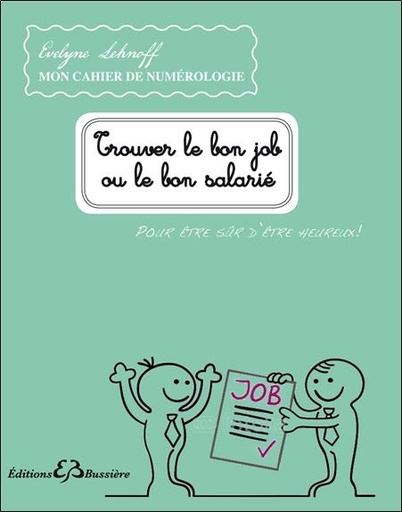 [9782850905346] Trouver le bon job ou le bon salarié