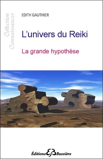 [9782850905421] L'univers du Reiki - La grande hypothèse