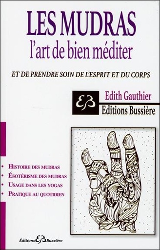 [9782850905438] Les Mudras - L'art de bien méditer et de prendre soin de l'esprit et du corps