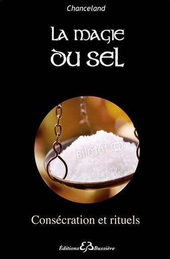 [9782850905537] La magie du sel - Consécration et rituels