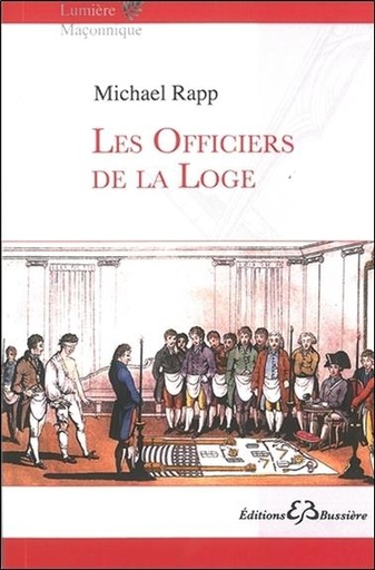 [9782850905599] Les officiers de la Loge
