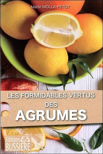 [9782850905629] Les formidables vertus des agrumes